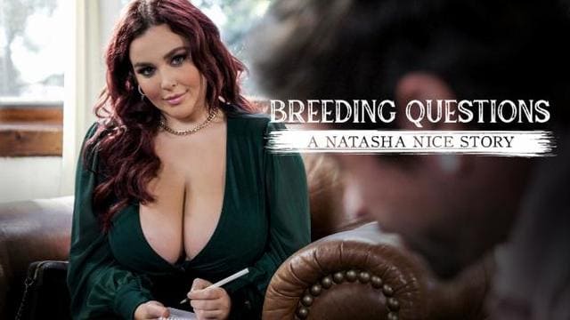 Natasha Nice – Breeding Questions: A Natasha Nice Story